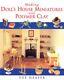Making Doll's House Miniatures With Polymer Clay By Heaser, Sue Paperback Book